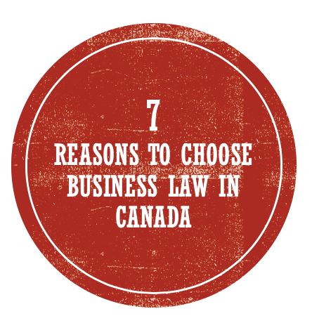 7 reasons to choose business law in Canada