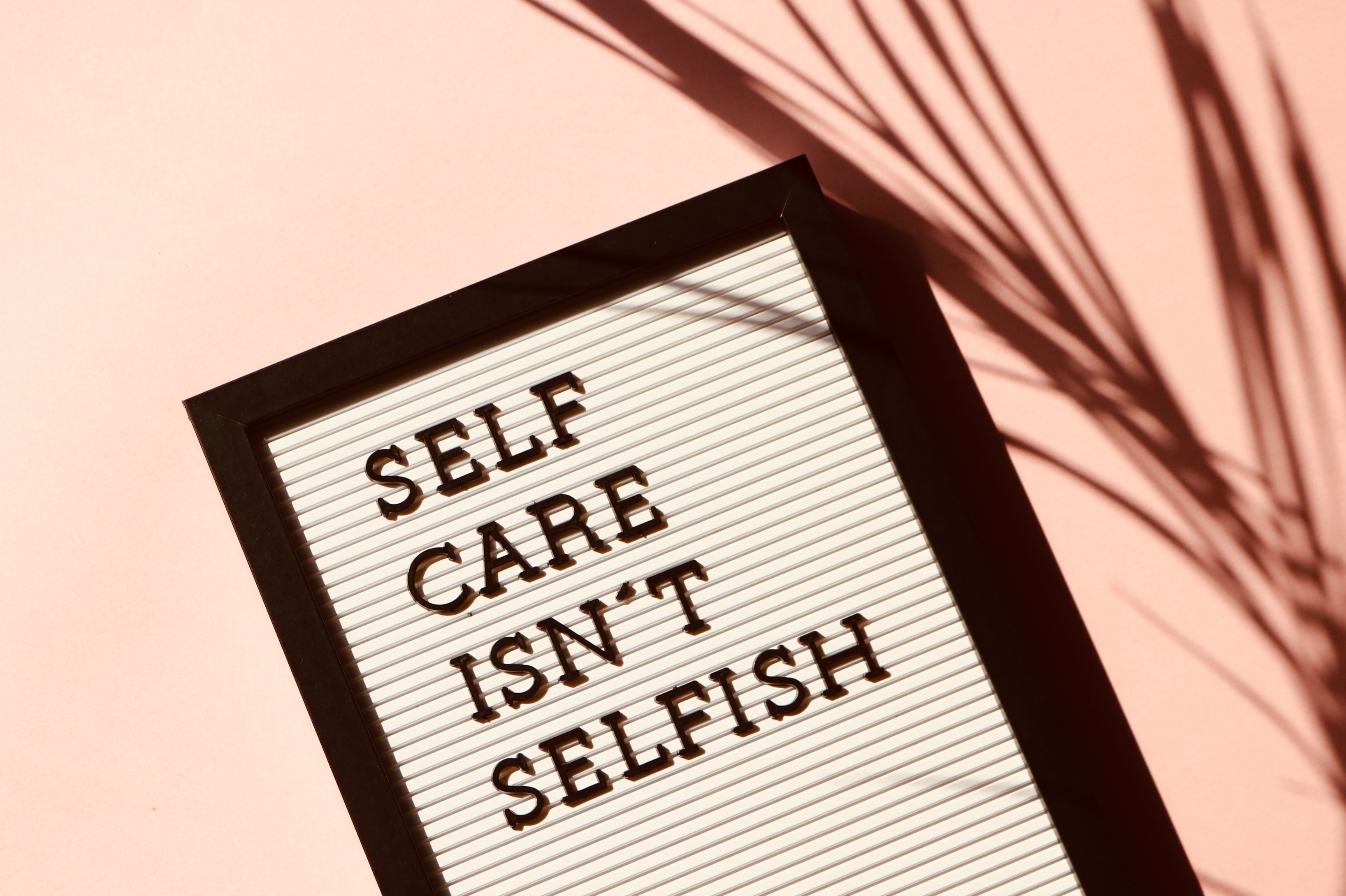 Self care isn't selfish poster